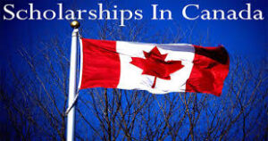  Fully Funded Scholarships in Canada